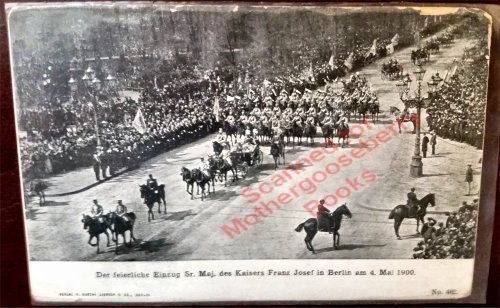 Entry of Kaiser Franz Josef into Berlin on May 4, 1900. 