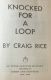 Knocked For a Loop by Craig Rice 1957 HBDJ BCE Murder Mystery