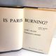 Is Paris Burning? LARRY COLLINS, COMINIQUE LAPIERRE, 1965 HBDJ BCE Hitler WW2