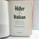 Hitler and the Vatican, Nazis & the Church PETER GODMAN 2004 HBDJ 1st Printing