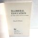 Illiberal Education: The Politics of Race & Sex on Campus DINESH D'SOUZA 1991 PB