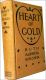 Heart of Gold by Ruth Alberta Brown 1915 Hardback