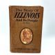 The Story of Illinois and Its People WILLIAM LEWIS NIDA 1913 HB + BONUS!