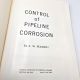 Control of Pipeline Corrosion A.W. PEABODY 1973 7th Printing Hardback Book