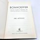 Bonhoeffer, Pastor, Martyr, Prophet, Spy ERIC METAXAS 2010 HBDJ 11th Printing