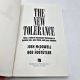 The New Tolerance, How a cultural movement threatens to destroy you, your faith, and your children, JOSH MCDOWELL & BOB HOSTETLER 2004 7th Printing PB