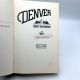 Denver by John Dunnning - a Novel 1980 HBDJ 1st Edition