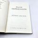 False Impression by Jeffrey Archer 2006 HBDJ 1st American Edition, 1st Printing