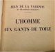 L'Homme Aux Gants de Toile by Jean de la Varende, de l'Academie Goncourt Hardback