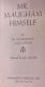 Mr. Maugham Himself, A Collection of Writings by W. Somerset Maugham, Selected by John Beecroft