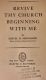 Revive Thy Church Beginning With Me, by Samuel Shoemaker, Rector of Calvary Church in New York 1948 First Edition HB