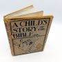 A Child’s Childs Story of the Bible No. 5 ALTEMUS Copyright 1899 HBDJ Illustrated