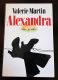 Alexandra by Valerie Martin, 1979 Stated First Printing HBDJ