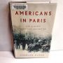Americans in Paris, Life & Death Under Nazi Occupation CHARLES GLASS 2010 1st-1st
