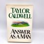 Answer as a Man by Taylor Caldwell 1980 HBDJ First Edition EXCELLENT Condition