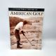 A Pictorial History of American Golf 1998 Softcover Willow Creek Press