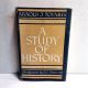 A Study of History ARNOLD J. TOYNBEE Abridgement of Vols. I-VI, 1956 13th PRTG