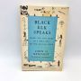 Black Elk Speaks - Oglala Sioux JOHN G. NEIHARDT 1971 16th Bison Book Printing