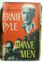 Brave Men, by Ernie Pyle, Possible First Edition 1944-45 HBDJ