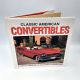 Classic American Convertibles JAMES M. FLAMMANG 1996 HBDJ First Printing