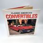 Classic American Convertibles JAMES M. FLAMMANG 1996 HBDJ First Printing