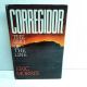 Corregidor: The End of the Line WW2 Philippines ERIC MORRIS 1981 HBDJ BCE