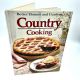 Better Homes and Gardens Country Cooking Cookbook 1983 1st ed 6th print