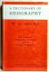 A Dictionary of Geography: Definitions and Explanations of Terms used in Physical Geography, by W. G. Moore, 1969 Second Printing