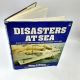 Disasters at Sea Every Catastrophe Since 1900 MILTON H. WATSON 1987 2nd Print HBDJ