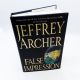 False Impression by Jeffrey Archer 2006 HBDJ 1st American Edition, 1st Printing