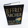 False Impression by Jeffrey Archer 2006 HBDJ 1st American Edition, 1st Printing