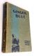 Ginger Blue by Charles Morrow Wilson Illustrated by Myrtle Sheldon 1943 2nd Printing