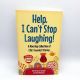 Help, I Can’t Stop Laughing! Ann Spangler, Shari McDonald 2006 Clean Funniest