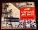 How Airplanes Are Made by David C. Cooke 1956 First Edition HBDJ