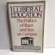 Illiberal Education: The Politics of Race & Sex on Campus DINESH D'SOUZA 1991 PB