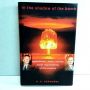 In the Shadow of the Bomb Bethe, Oppenheimer Moral Responsibility Scientist 2000 HB