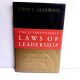 The 21 Irrefutable Laws of Leadership JOHN C. MAXWELL 1998 4th Printing HBDJ