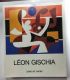 Leon Gischia Retrospective 1917-1985 Ante Glibota Paris Art Center 1st Edition