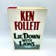 Lie Down With Lions KEN FOLLETT 1986 Stated First Edition 1st Printing HBDJ Espionage Thriller