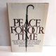 Peace for our Time: Munich to Dunkirk, Inside Story Secret British Cabinet Papers ROGER PARKINSON 1972 HBDJ