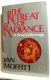 The Retreat of Radiance, a Novel of Revenge, by Ian Moffitt, First American Edition
