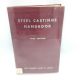 SFSA Steel Castings Handbook Student Edition 1950 2nd Printing CHARLE W. BRIGGS, ED.