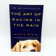 The Art of Racing In the Rain GARTH STEIN novel 2009 1st Harper pb 1st printing