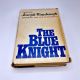 The Blue Knight JOSEPH WAMBAUGH 1972 HBDJ Book Club Edition