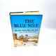 The Blue Nile ALAN MOOREHEAD 1962 HBDJ BCE Stated First Ed AND MAP