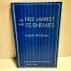 The Free Market and Its Enemies A Book of Quotes RICHARD M. EBELING