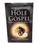 The Hole in our Gospel by Richard Stearns 2010 1st Printing Paperback