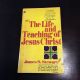 The Life and Teaching of Jesus Christ JAMES S. STEWART 1982 3rd Printing