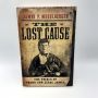 The Lost Cause: The Trials of Frank and Jesse James 1st Printing