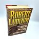 THE (ROBERT) LUDLUM TRIAD Holcroft Covenant; Matarese Circle; Bourne Identity 1997